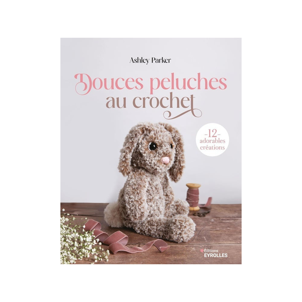 Douces peluches au crochet : 12 adorables créations