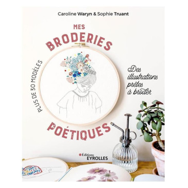 Mes broderies poétiques : des illustrations prêtes à broder