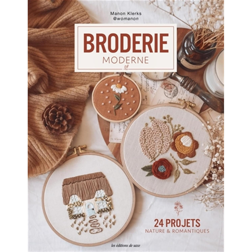 Broderie moderne : 24 projets nature & romantiques