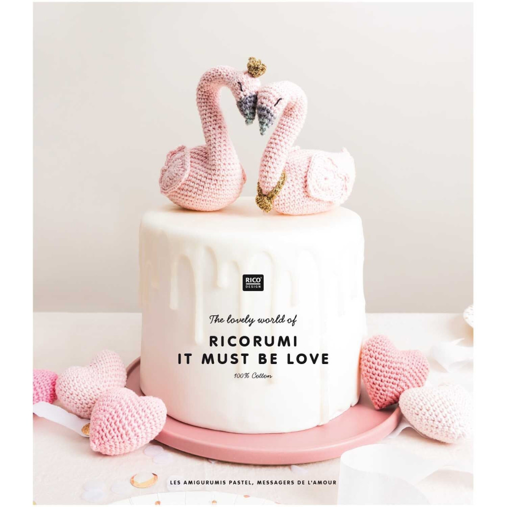 Ricorumi It Must Be Love – Le livret crochet plein de douceur par Rico Design