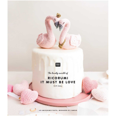 Ricorumi It Must Be Love – Le livret crochet plein de douceur par Rico Design