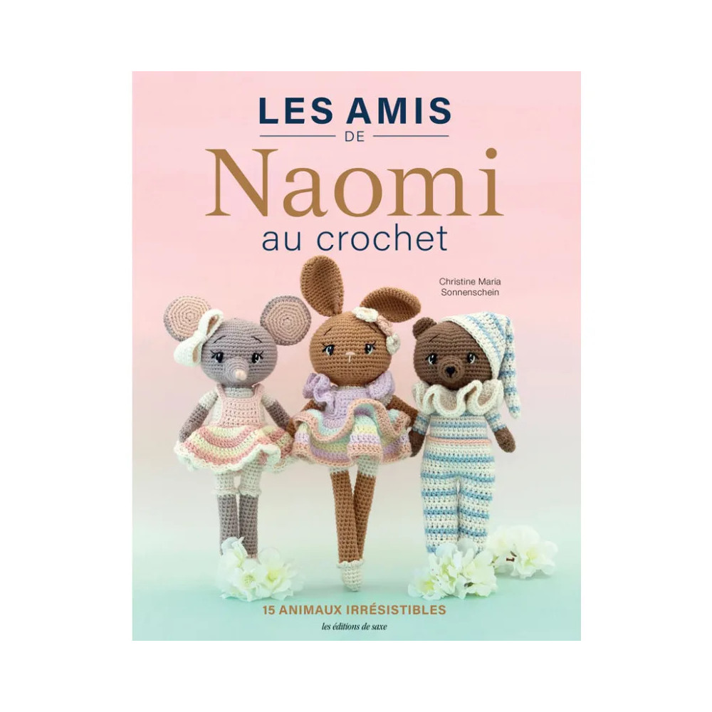 Naomi au crochet – Livre amigurumi avec 15 modèles d’animaux | Christine M. Sonnenschein