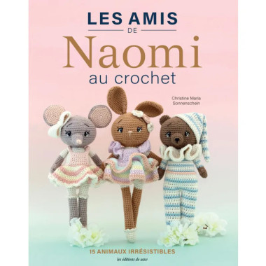 Naomi au crochet – Livre amigurumi avec 15 modèles d’animaux | Christine M. Sonnenschein