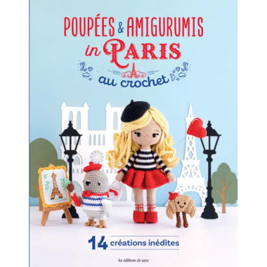 Poupées et amigurumis au crochet in Paris – Livre crochet avec 14 modèles élégants
