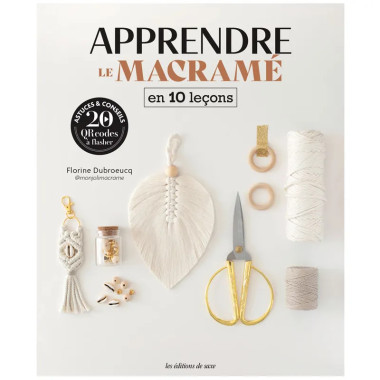 Apprendre le macramé en 10 leçons – Livre macramé débutant avec tutoriels