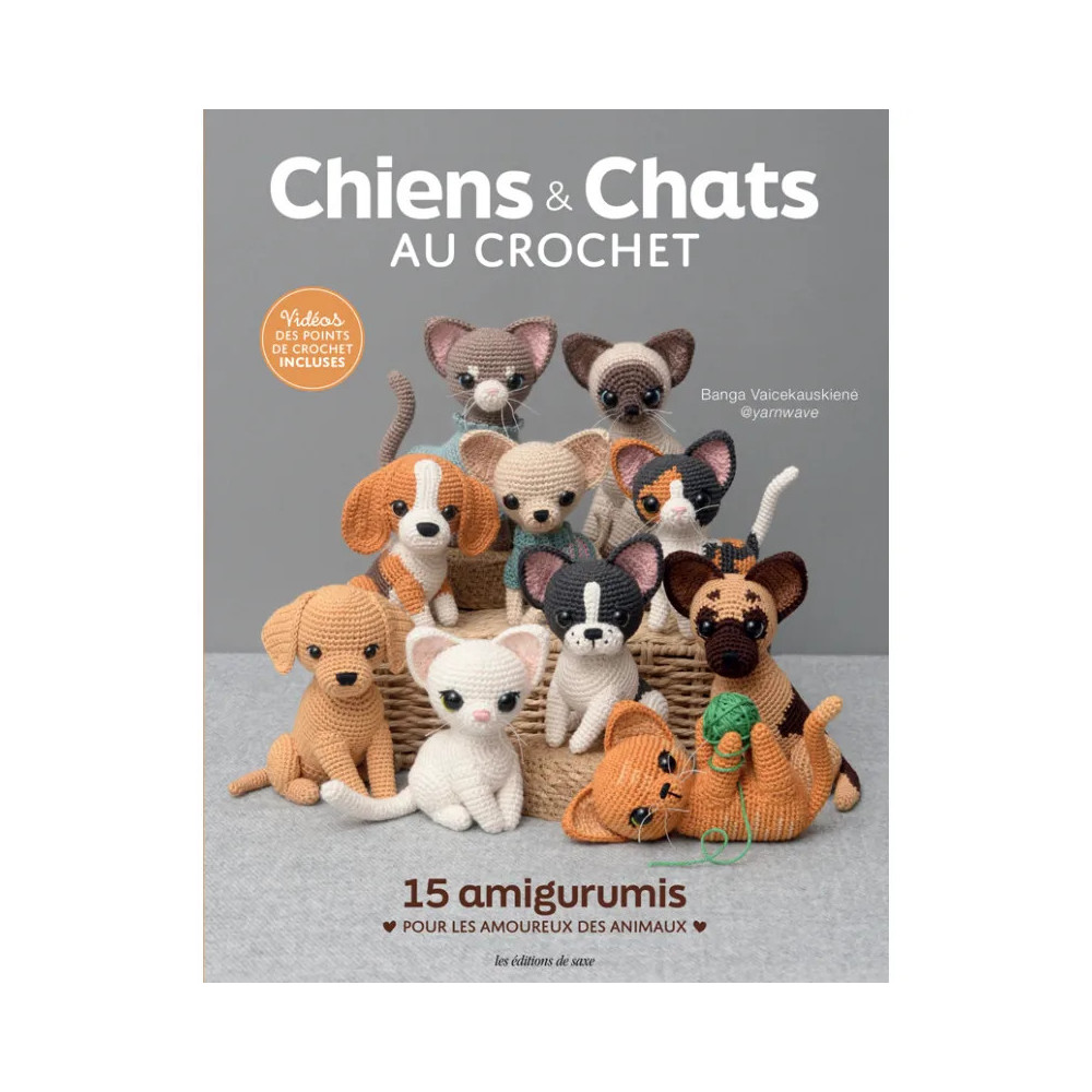 Chiens & Chats au crochet – Livre amigurumi chiens et chats réalistes