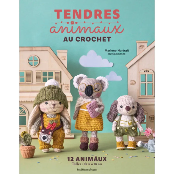 Tendres animaux au crochet – Livre amigurumi et personnages de Val Bichon